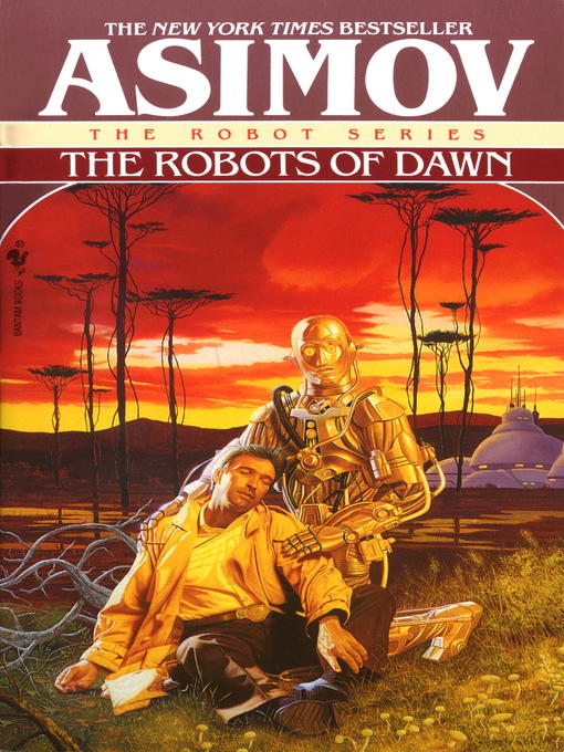 Title details for The Robots of Dawn by Isaac Asimov - Available